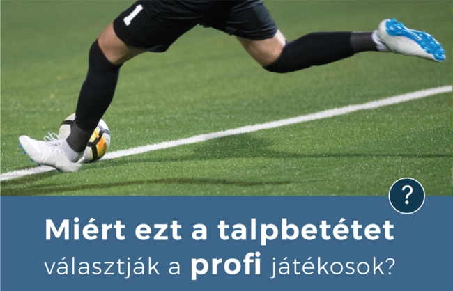 Miért választanak minket a focisták?